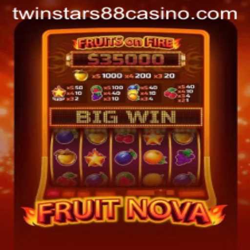 Discover the Thrilling World of FruitNova by Twinstar88