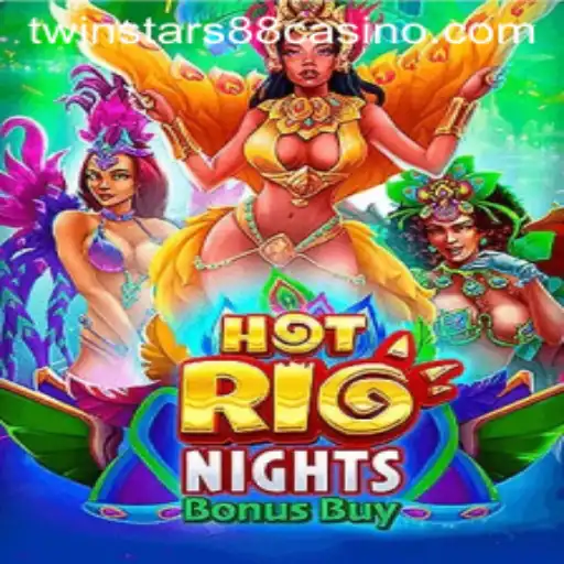 Exploring HotRioNightsBonusBuy: A Vivid Gaming Experience with Twinstar88