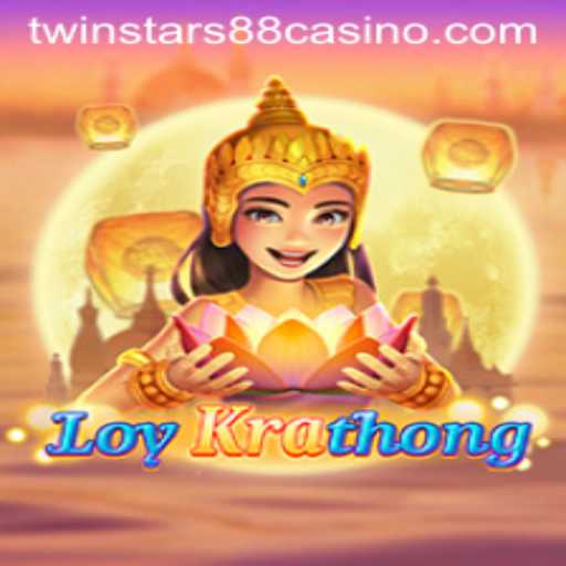 Discover the Thrills of LoyKrathong with Twinstar88: A Unique Gaming Experience