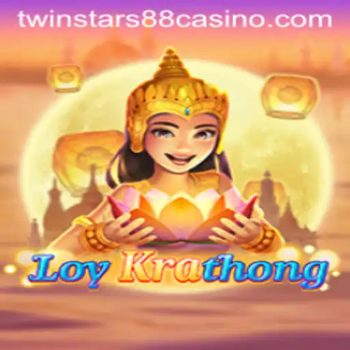 Discover the Thrills of LoyKrathong with Twinstar88: A Unique Gaming Experience