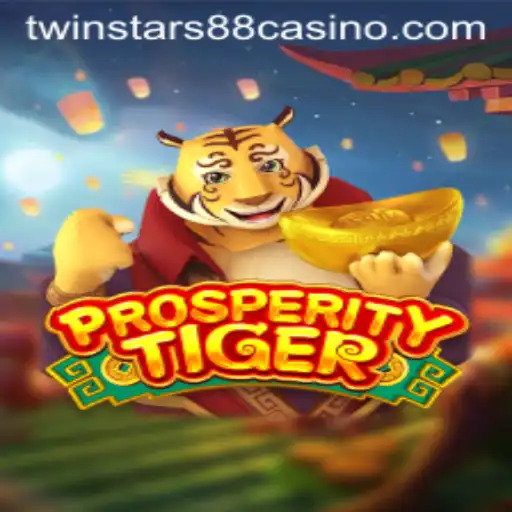 Exploring the Thrilling Universe of ProsperityTiger and the Key Role of Twinstar88