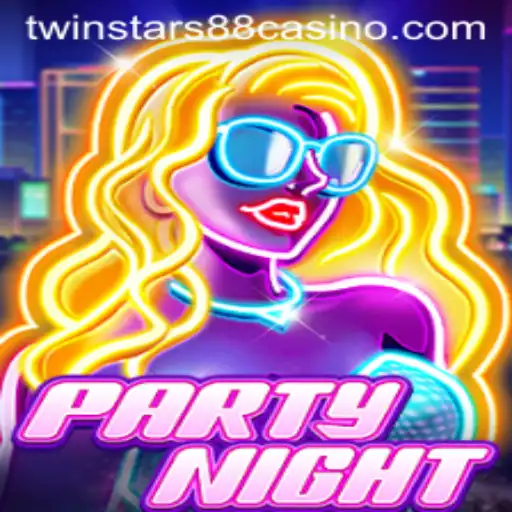 Discover the Joy of 'PartyNight' with Twinstar88