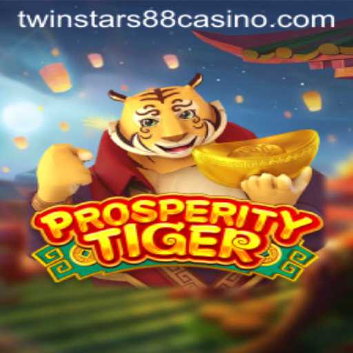 Exploring the Thrilling Universe of ProsperityTiger and the Key Role of Twinstar88