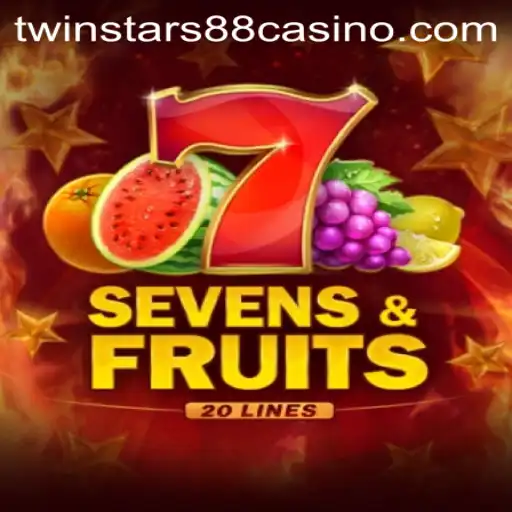 SevensFruits20: Exploring the Exciting World of Twinstar88