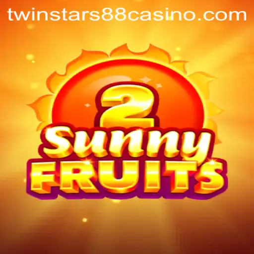Explore the Thrilling World of SunnyFruits2 with Twinstar88